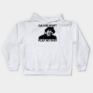 Gator Don't Play No Shit! - Vintage Kids Hoodie